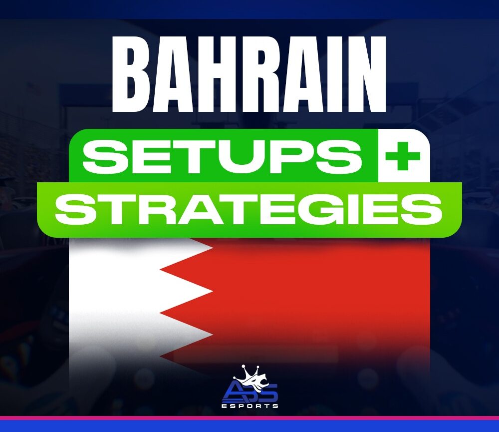 Bahrain 🇧🇭 - Setups + Strategy